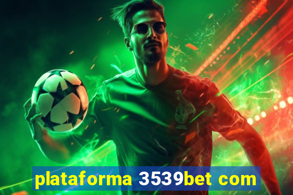 plataforma 3539bet com